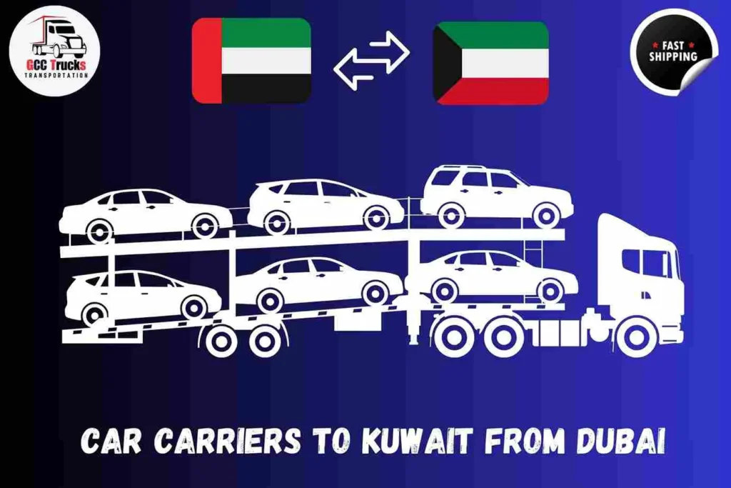 Car Carriers To Kuwait From Dubai | GCC Trucks