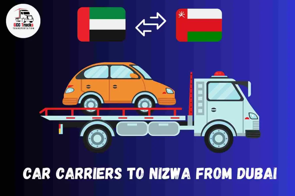 Car Carriers To Nizwa From Dubai