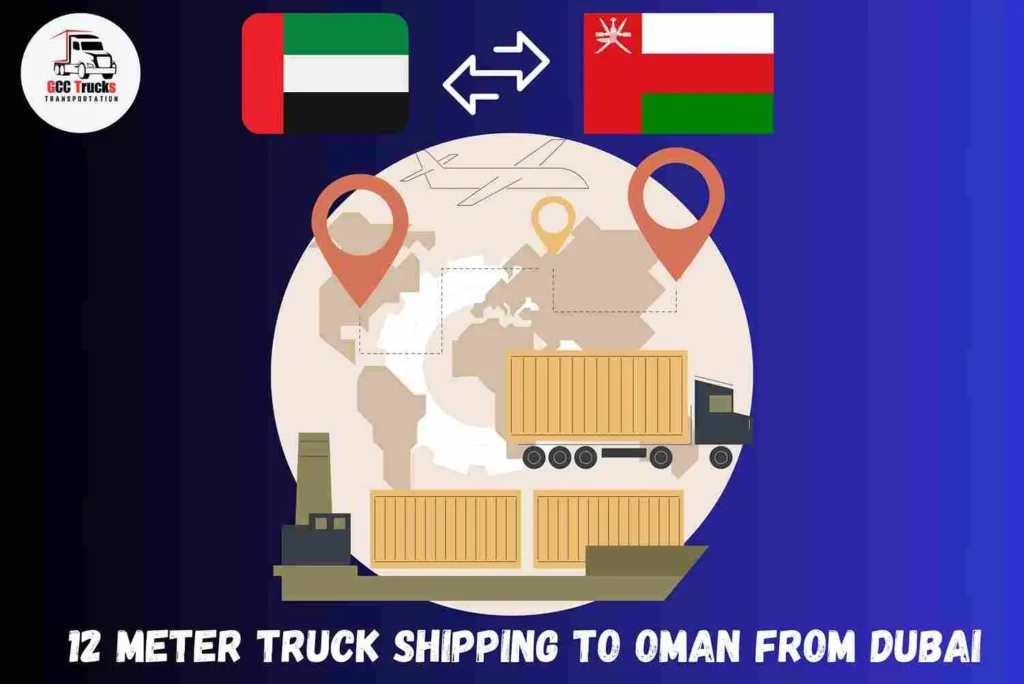 12 Meter Truck Shipping To Oman From UAE