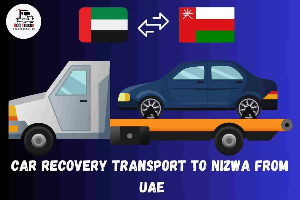Car Recovery Transport To Nizwa From UAE