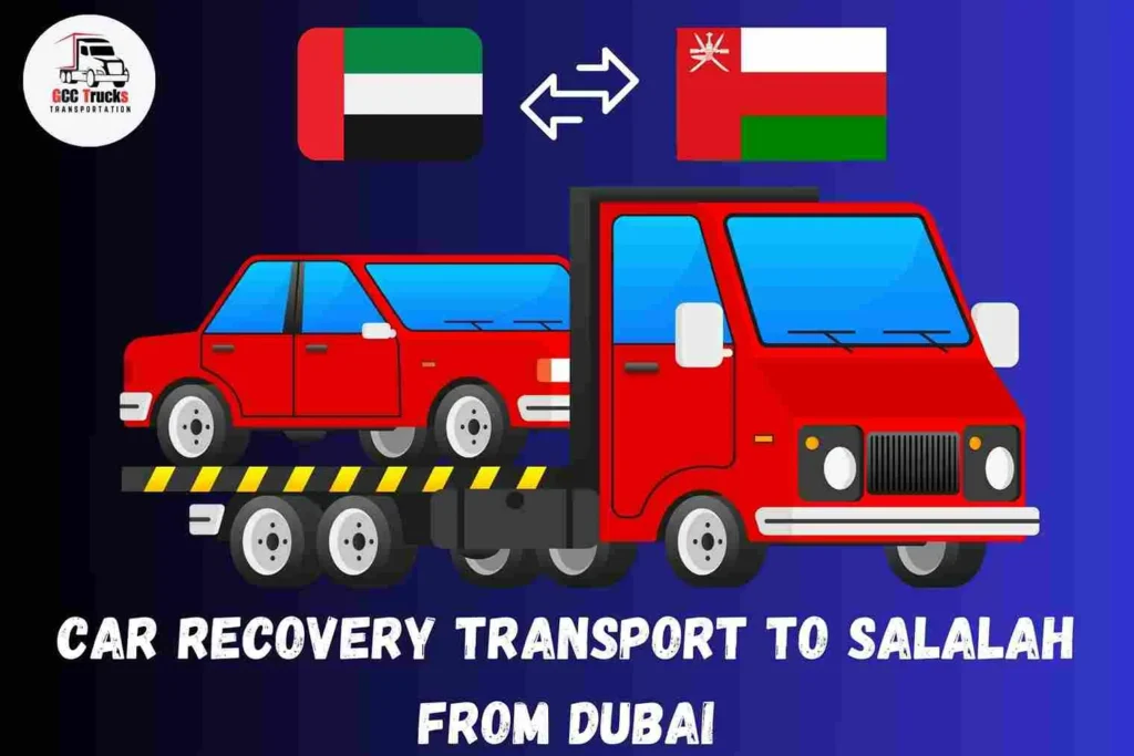 Car Recovery Transport To Salalah From Dubai