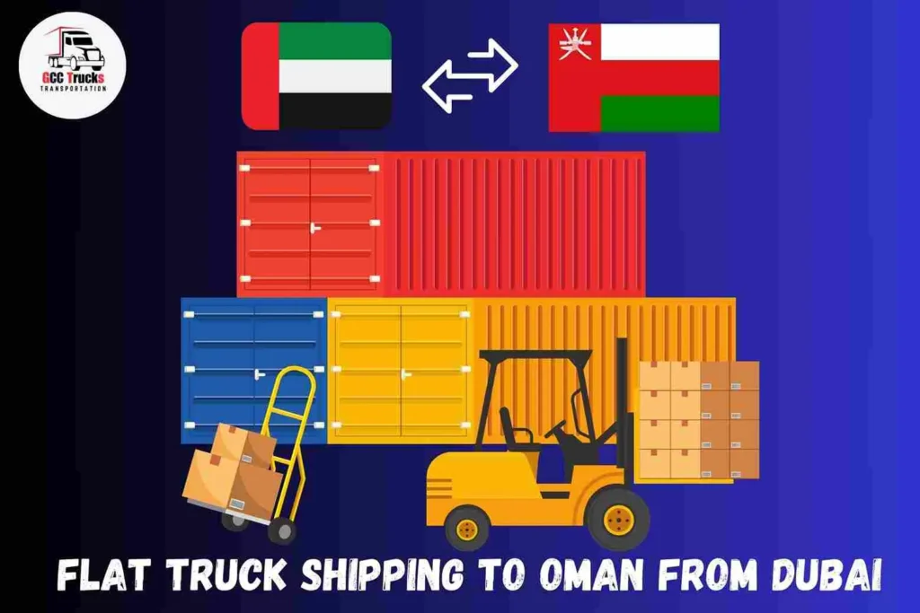 Flat Truck Shipping To Oman From UAE
