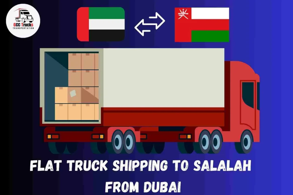 Flat Truck Shipping To Salalah From Dubai