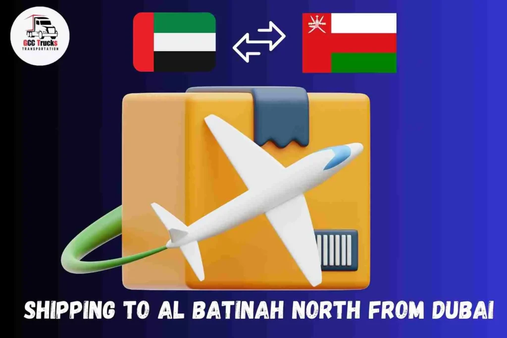 Shipping To Al Batinah North From Dubai