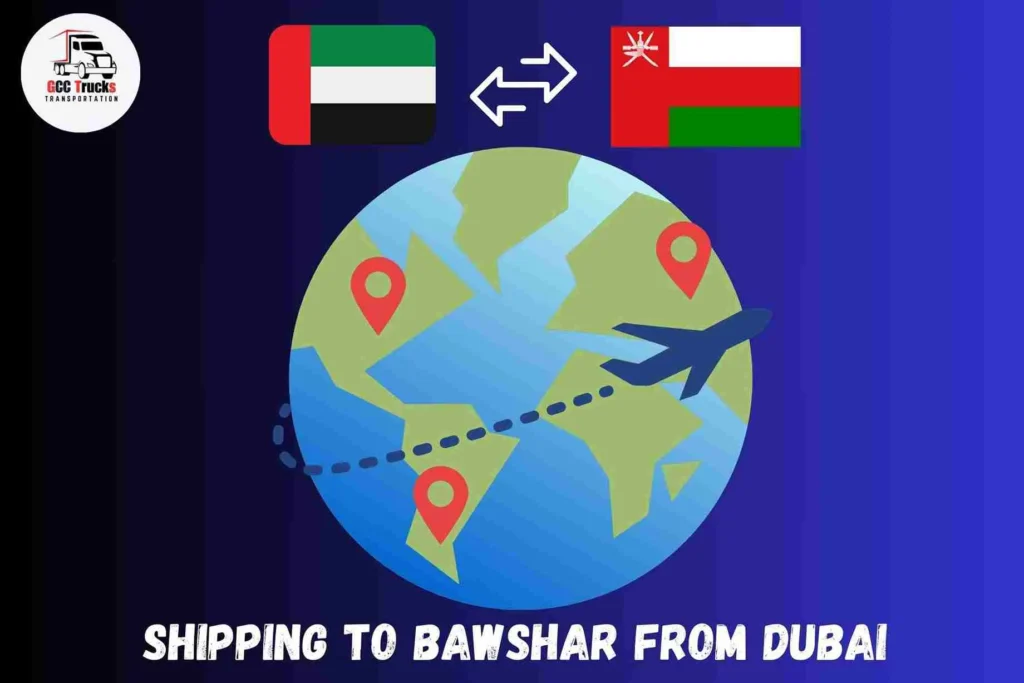 Shipping To Bawshar From Dubai