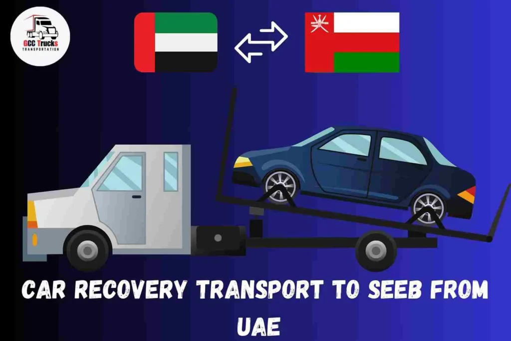 Car Recovery Transport To Seeb From UAE