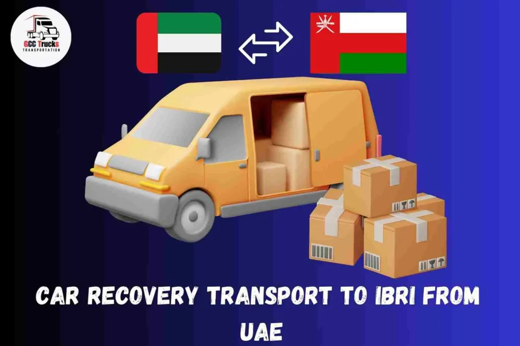 Car Recovery Transport To lbri From UAE