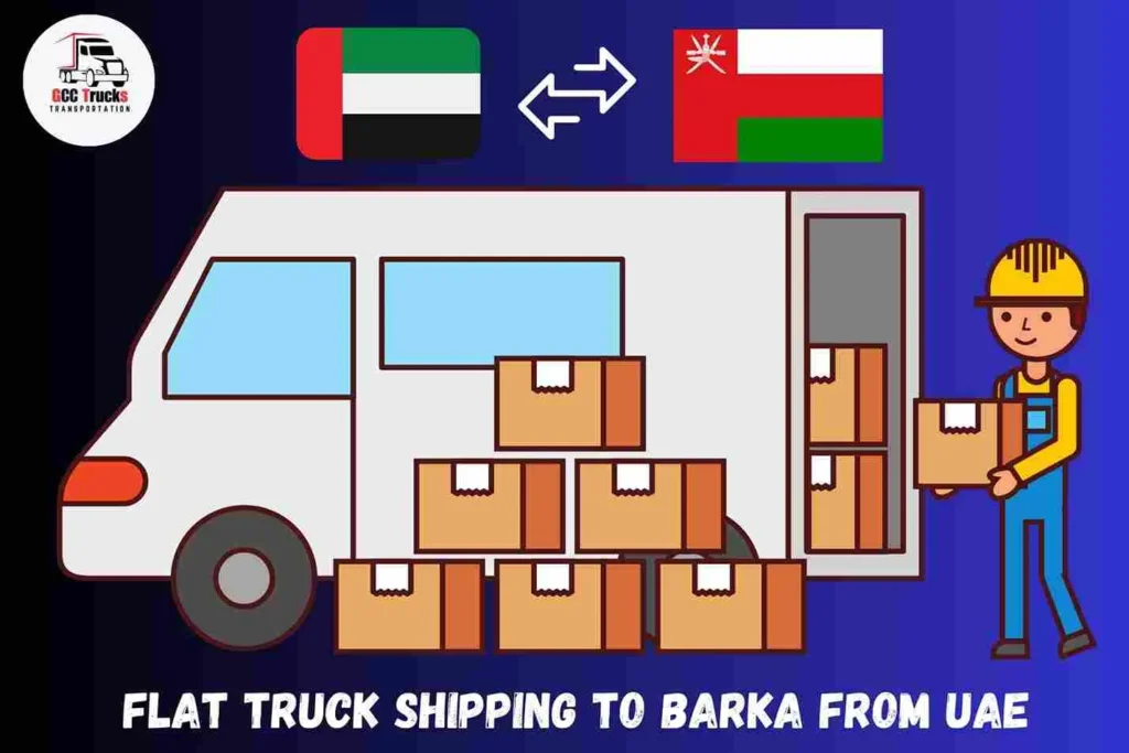 Flat Truck Shipping To Barka From UAE