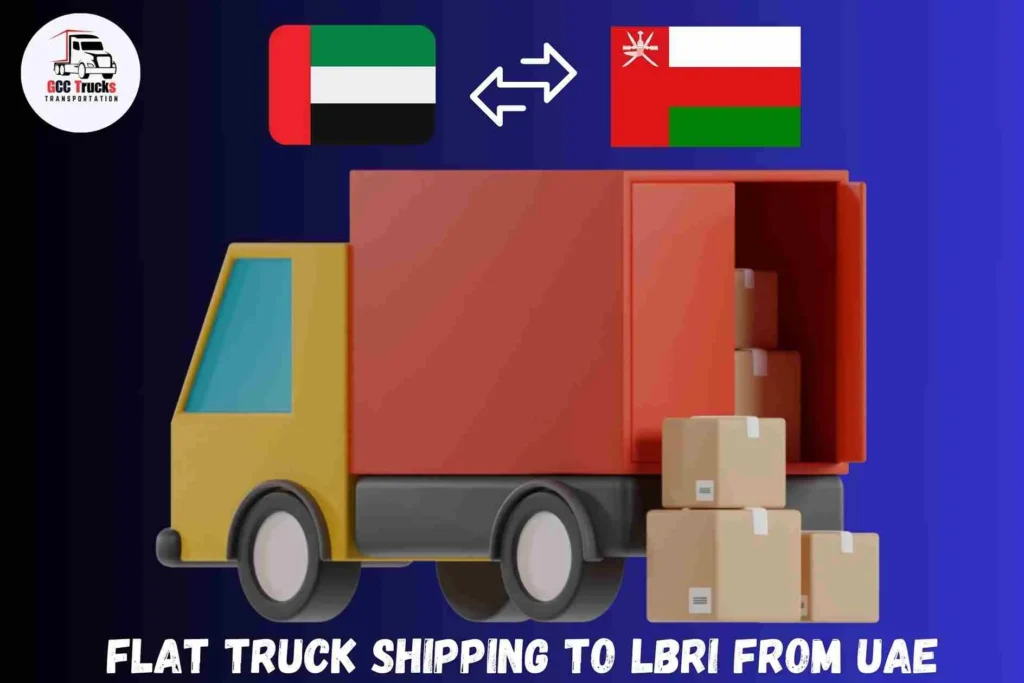 Flat Truck Shipping To lbri From UAE
