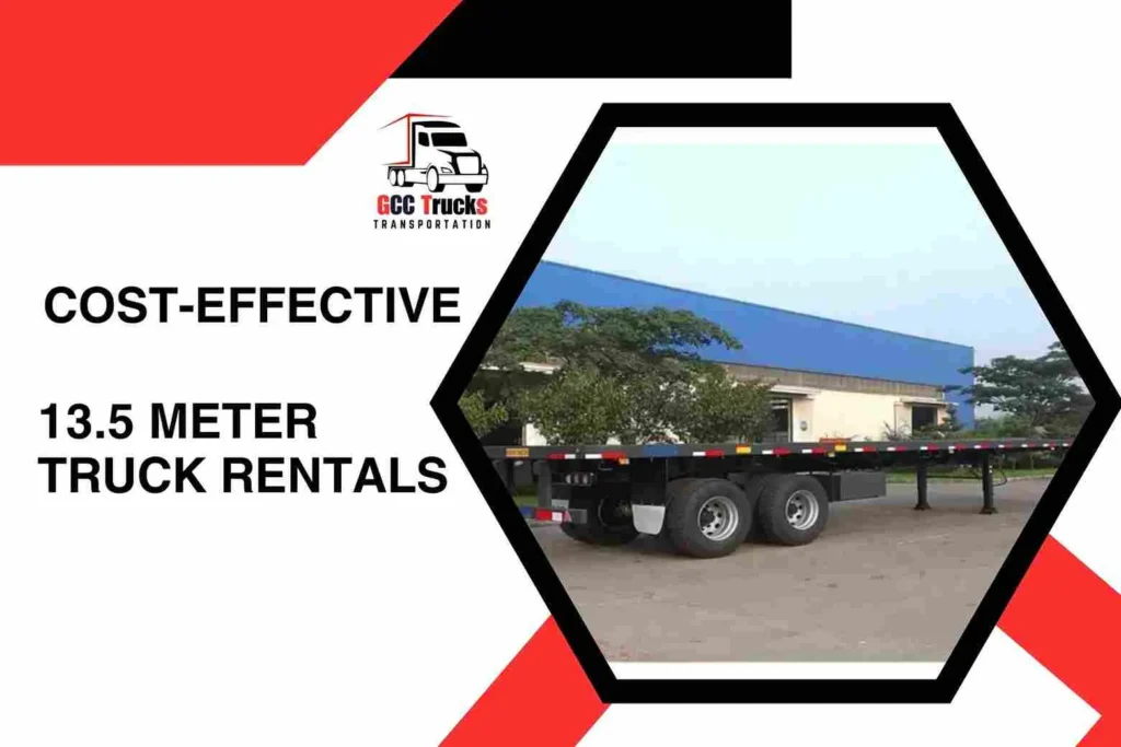 Cost-Effective 13.5 Meter Truck Rentals