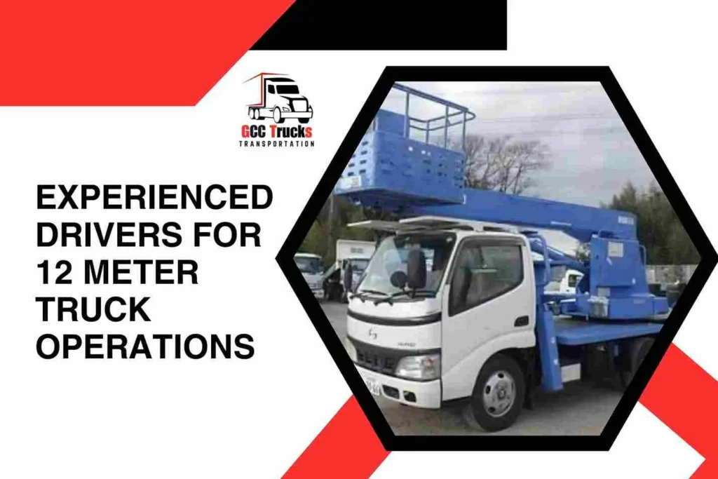 Experienced Drivers for 12 Meter Truck Operations