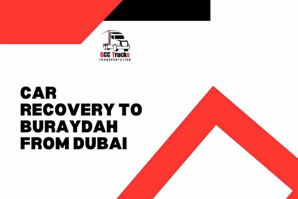 Car Recovery To Buraydah From Dubai