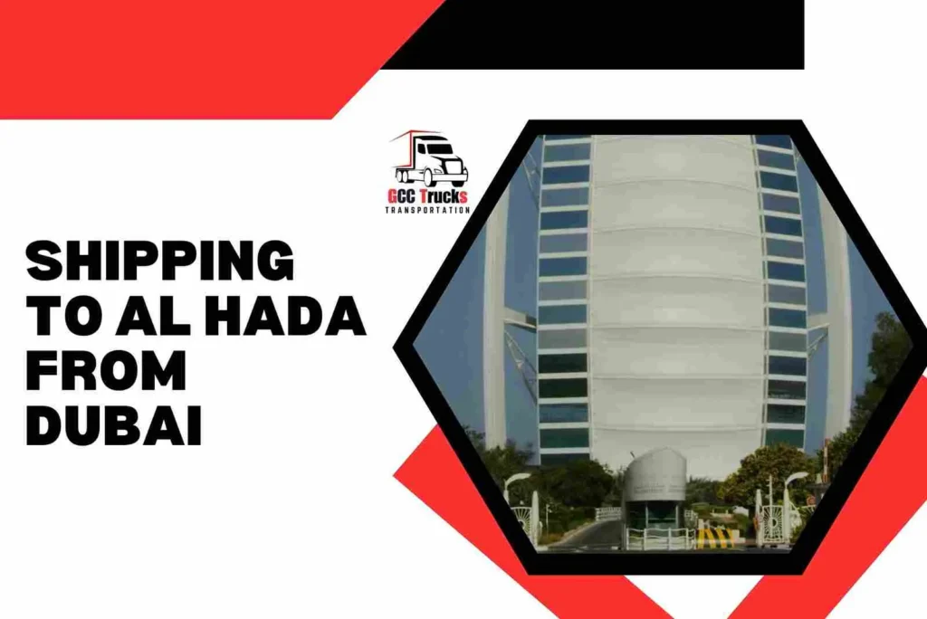 Shipping To Al Hada From Dubai
