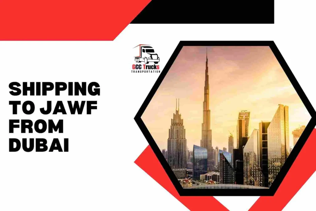 Shipping To Jawf From Dubai
