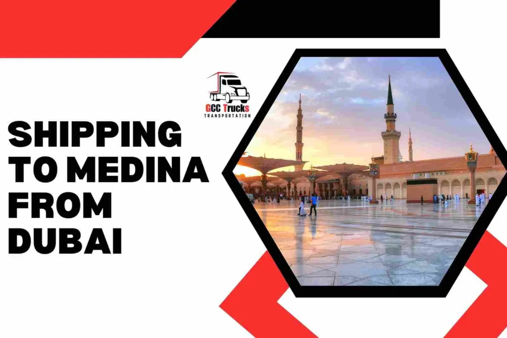 Shipping To Medina From Dubai