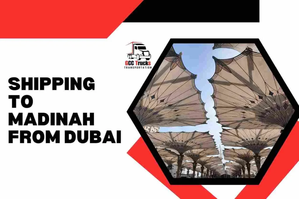 Shipping To Madinah From Dubai