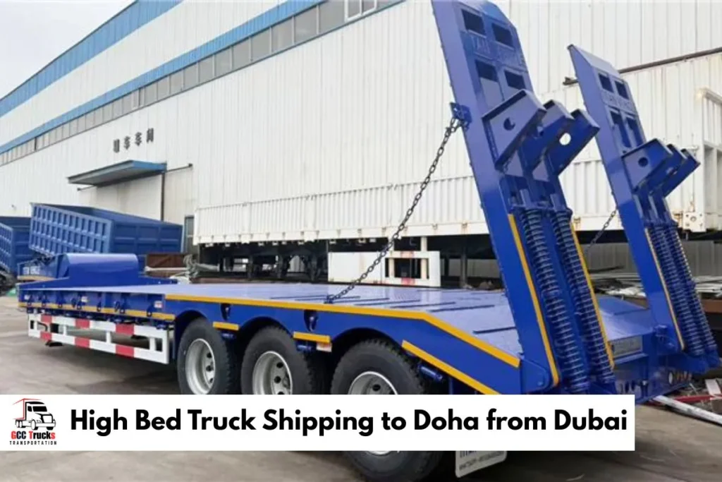 High Bed Truck Shipping to Doha from Dubai
