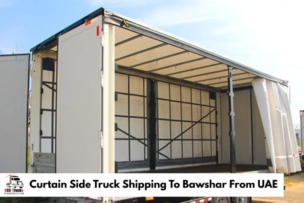 Curtain Side Truck Shipping To Bawshar From UAE