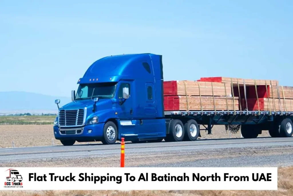 Flat Truck Shipping To Al Batinah North From UAE