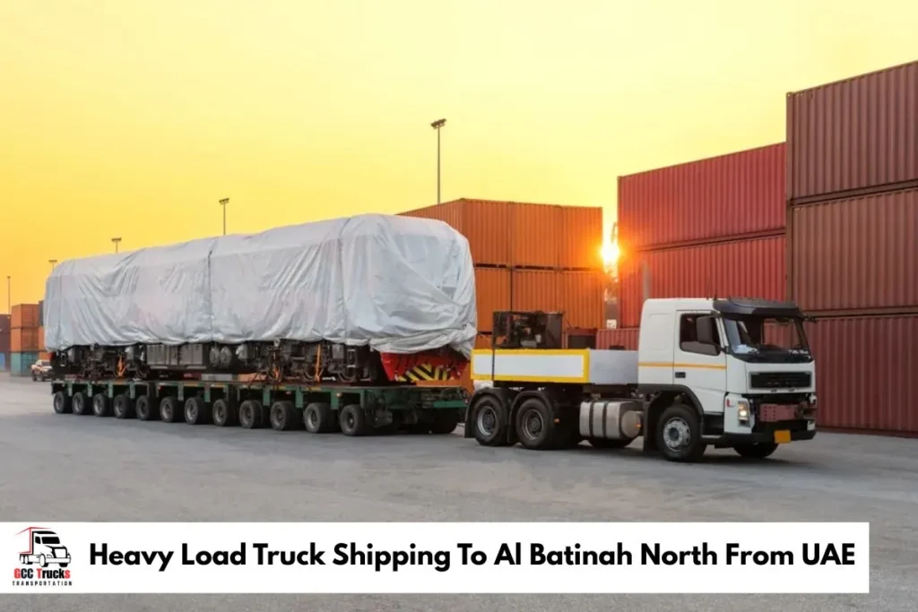 Heavy Load Truck Shipping To Al Batinah North From UAE