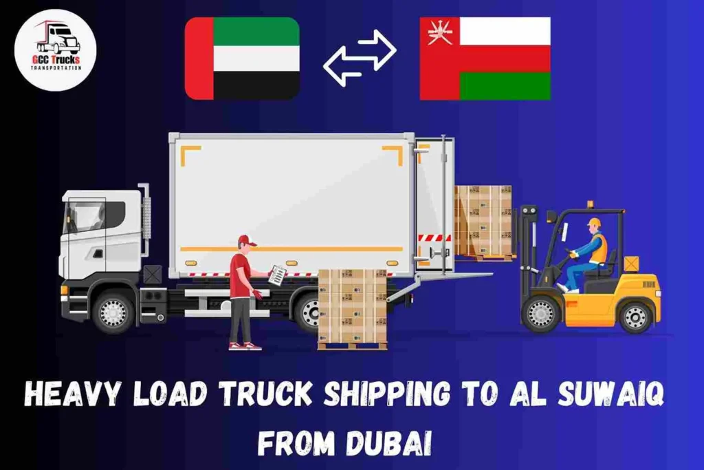 Heavy Load Truck Shipping To  Al Suwaiq From Dubai