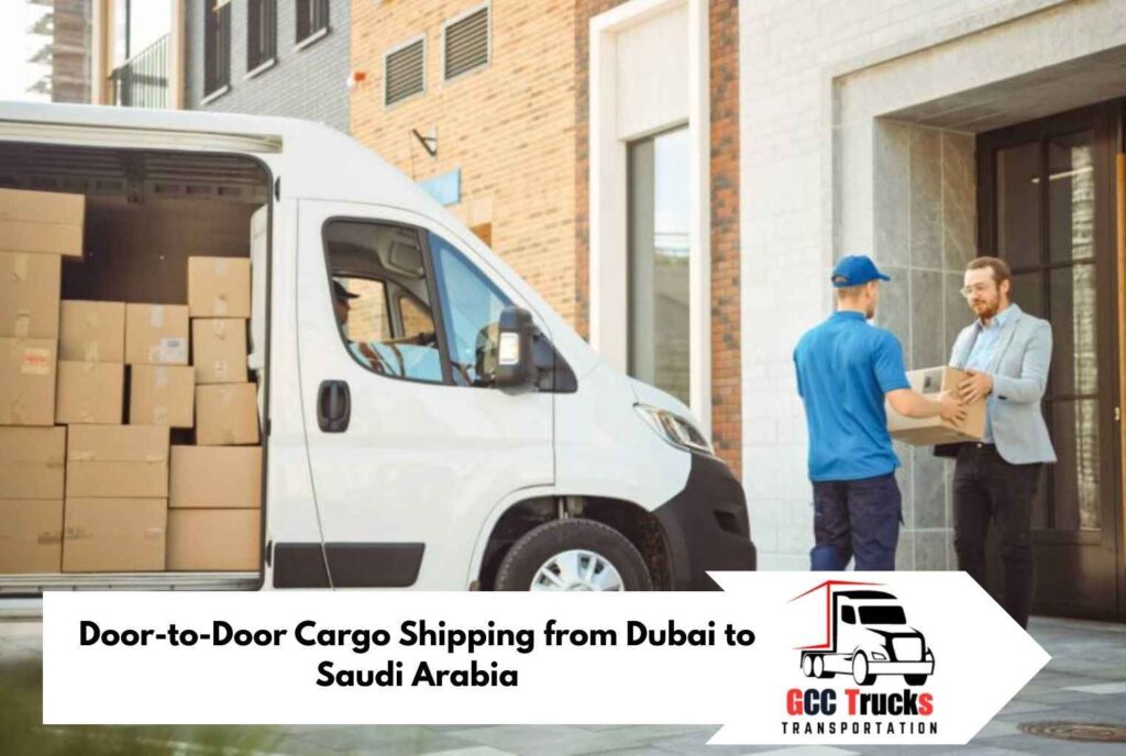 Door-to-Door Cargo Shipping from Dubai to Saudi Arabia