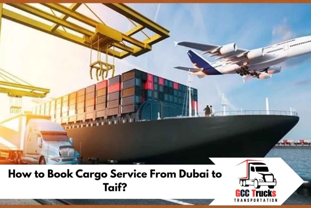 How to Book Cargo Service From Dubai to Taif