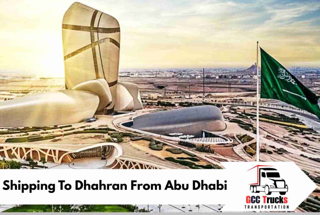 Shipping To Dhahran From Abu Dhabi