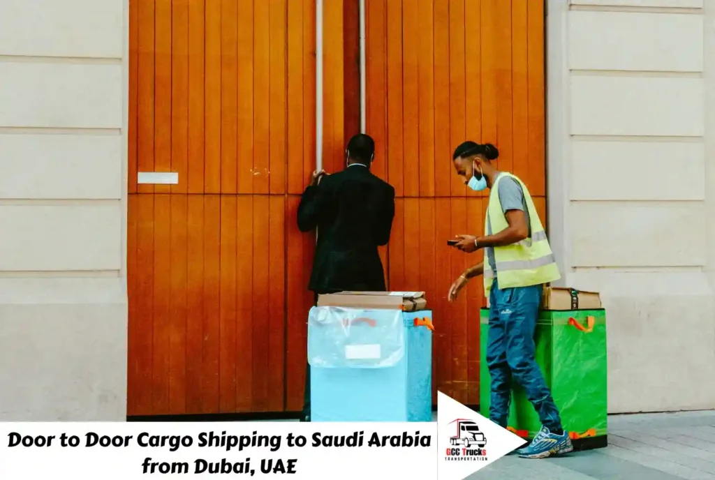 Door to Door Cargo Shipping to Saudi Arabia from Dubai, UAE​