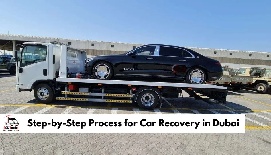 Step-by-Step Process for Car Recovery in Dubai
