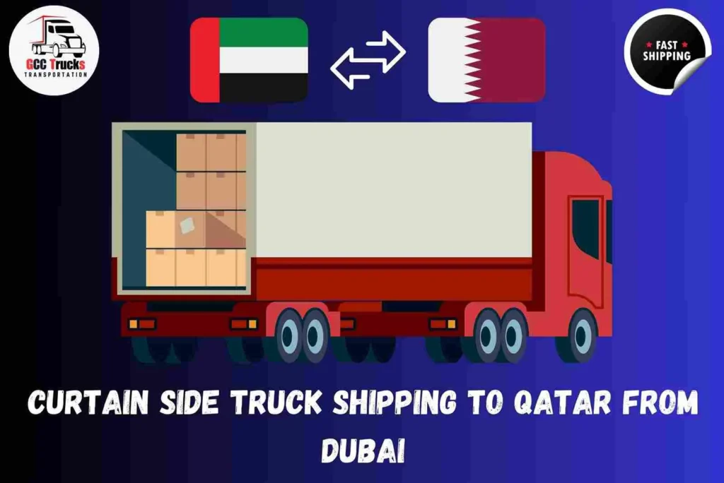 Curtain Side Truck Shipping To Qatar From Dubai