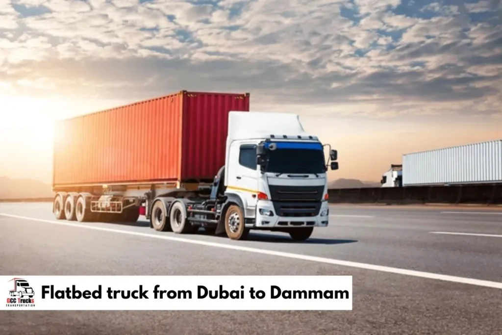 Flatbed truck from Dubai to Dammam