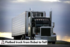 Flatbed truck from Dubai to Taif