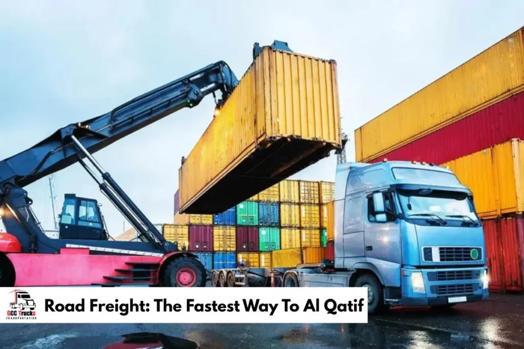 Road Freight_ The Fastest Way To Al Qatif