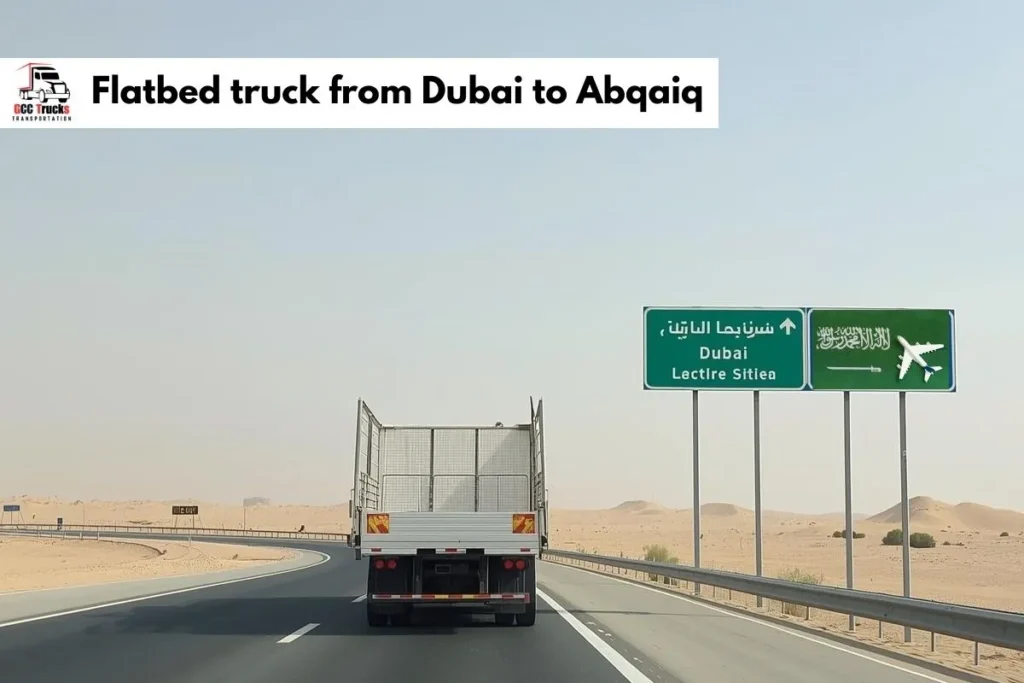 Flatbed truck from Dubai to Abqaiq