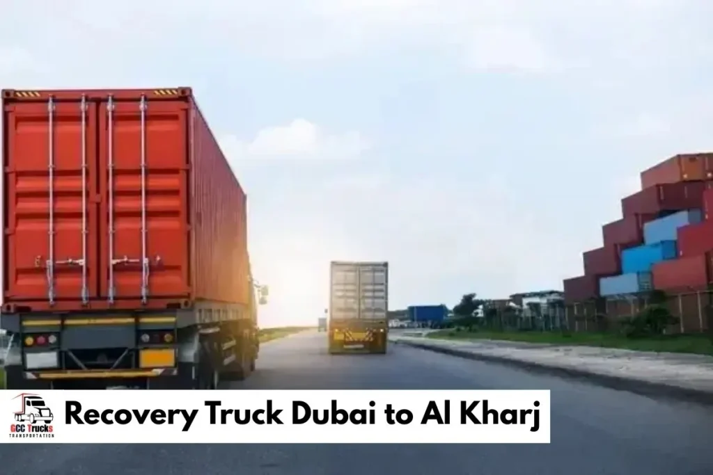Recovery Truck Dubai to Al Kharj