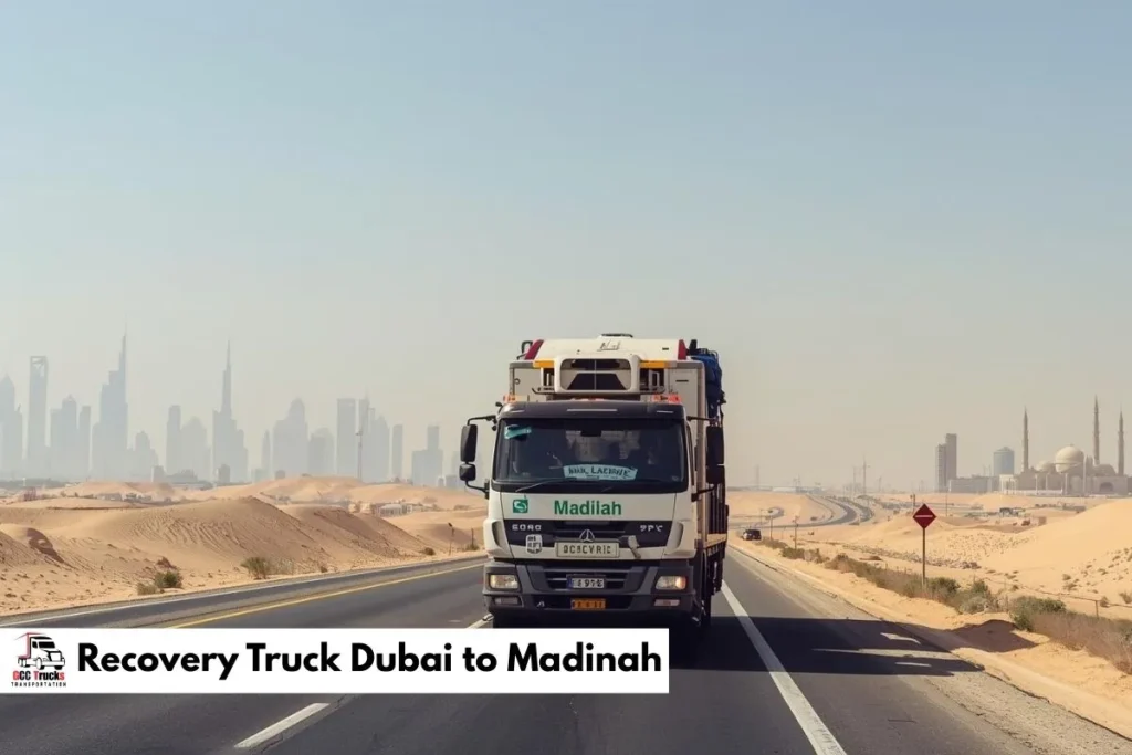 Recovery Truck Dubai to Madinah