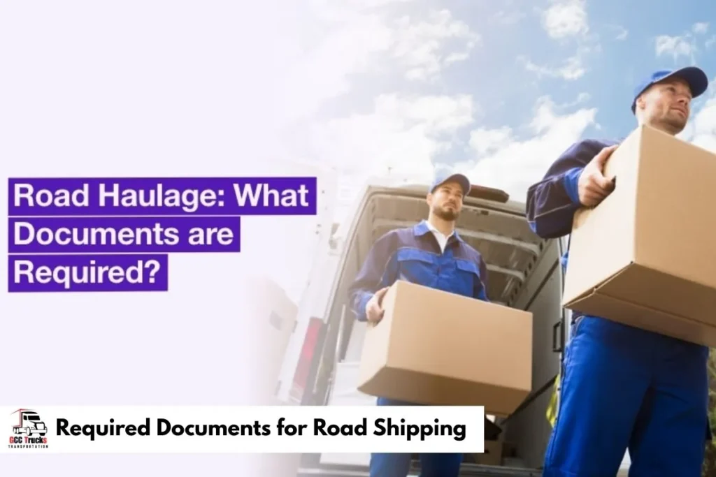 Required Documents for Road Shipping​
