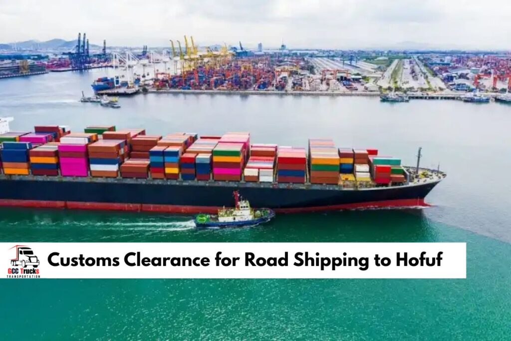 Road Shipping to Hofuf from Dubai