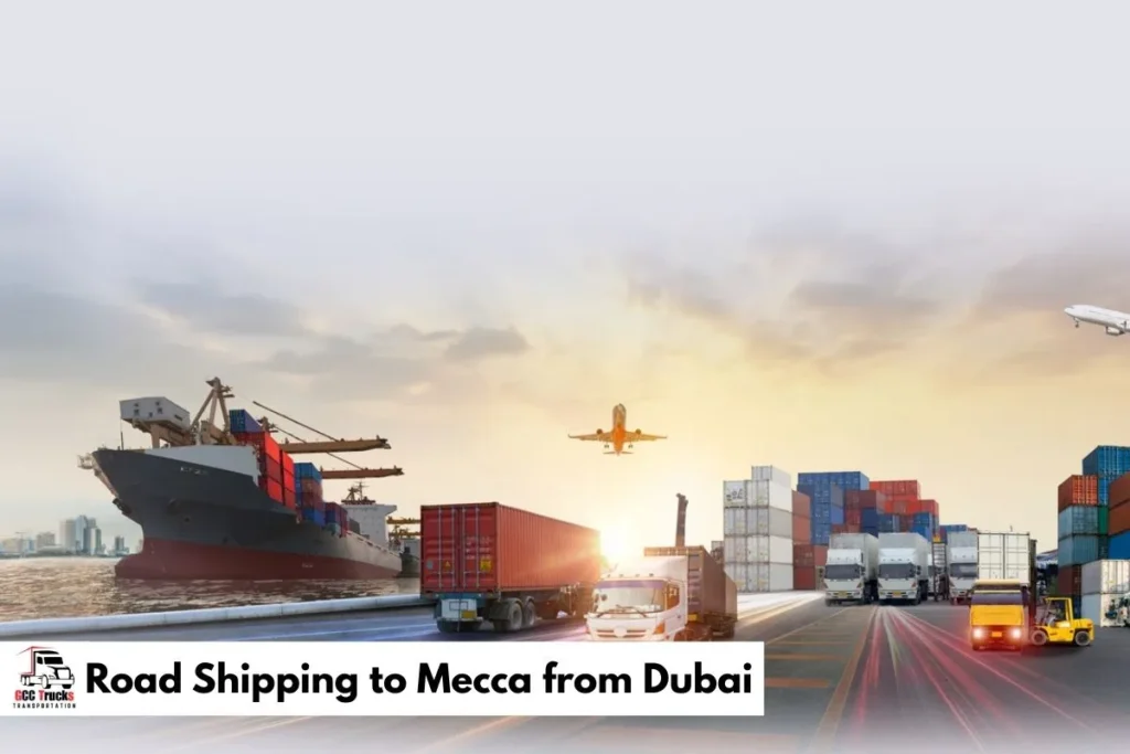 Road Shipping to Mecca from Dubai