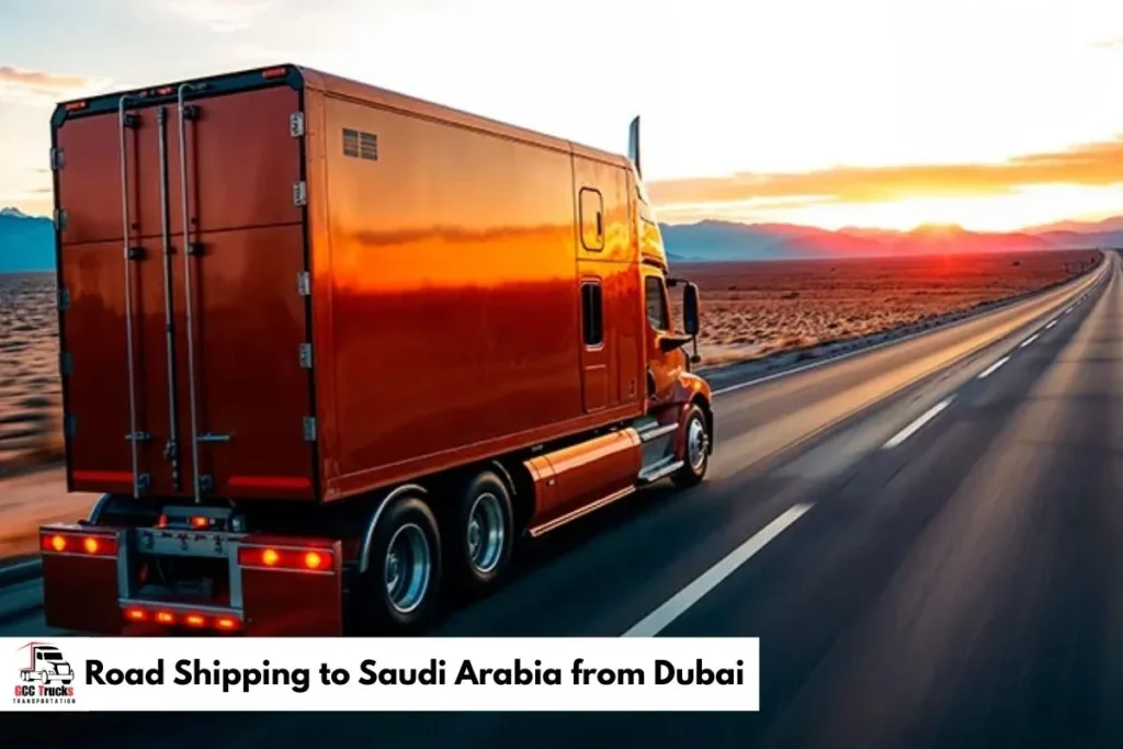 Road Shipping to Saudi Arabia from Dubai