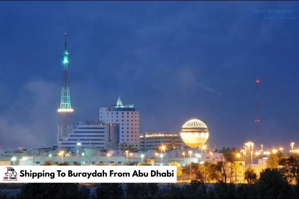 Shipping To Buraydah From Abu Dhabi