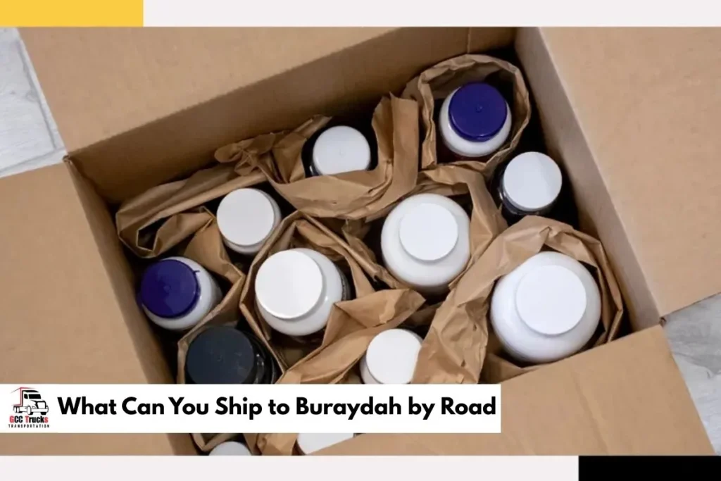 What Can You Ship to Buraydah by Road​