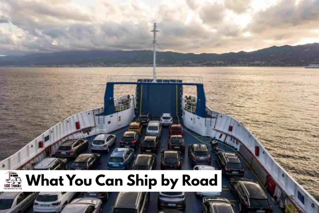 What You Can Ship by Road​