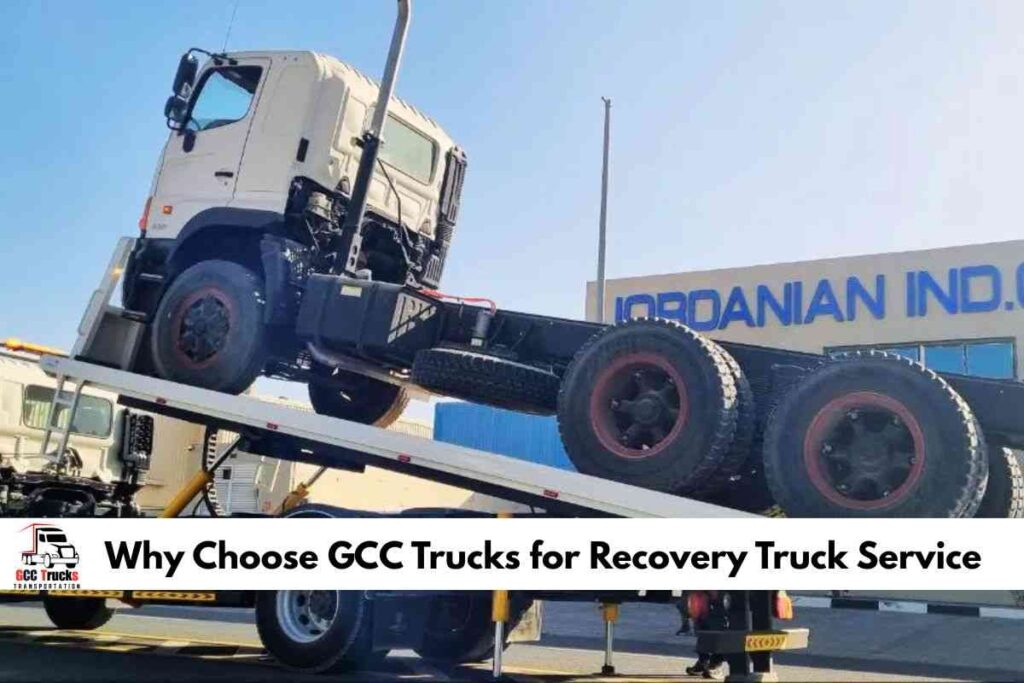 Why Choose GCC Trucks for Recovery Truck Service