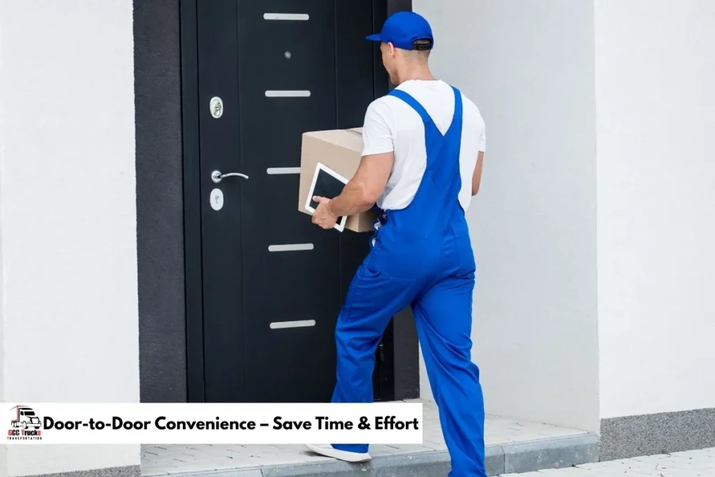 Door-to-Door Convenience – Save Time & Effort