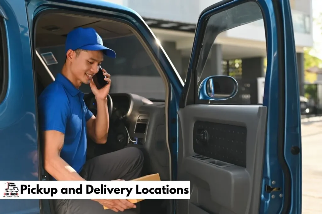 Pickup and Delivery Locations