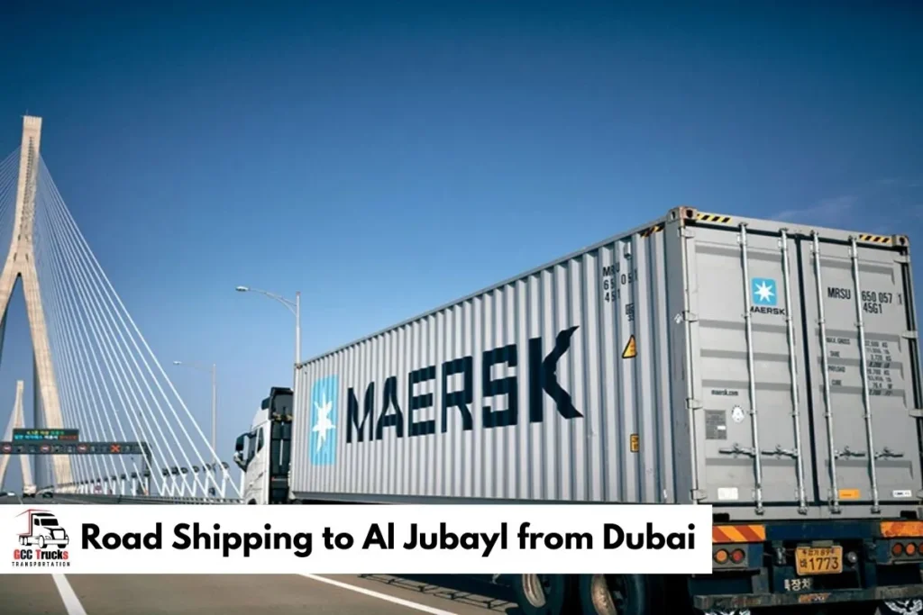 Road Shipping to to Al Jubayl from Dubai