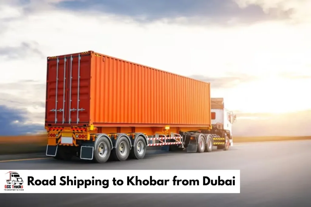 Road Shipping to Khobar from Dubai