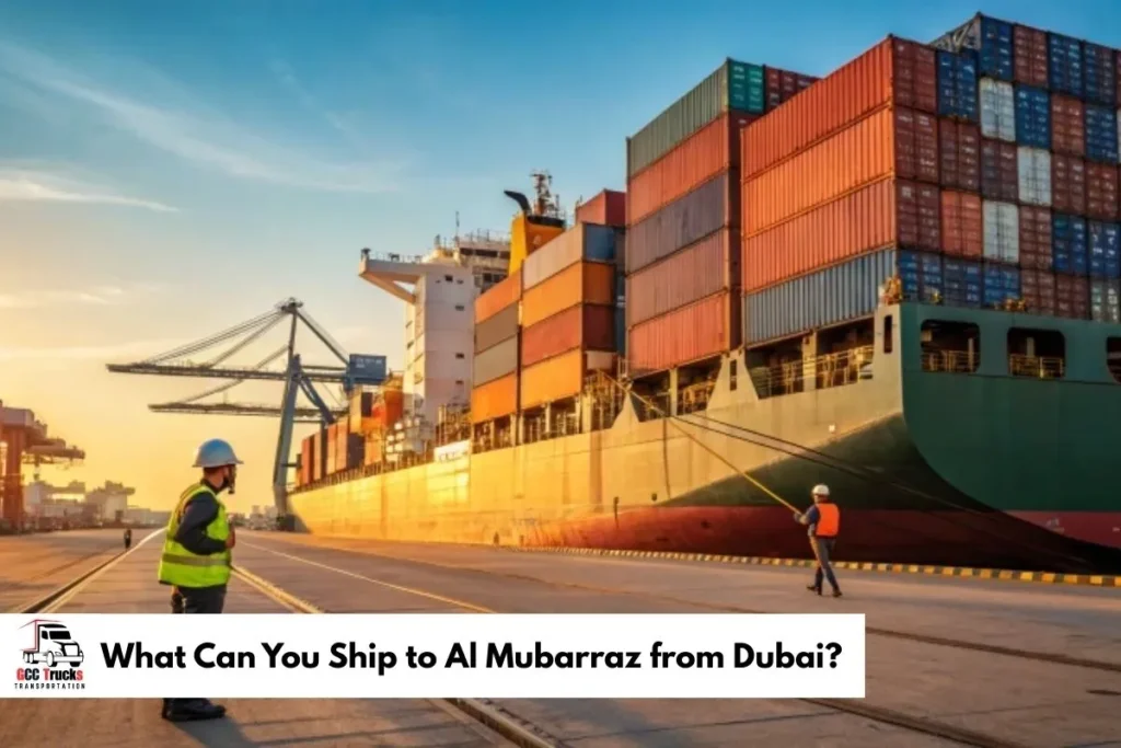 What Can You Ship to Al Mubarraz from Dubai?
